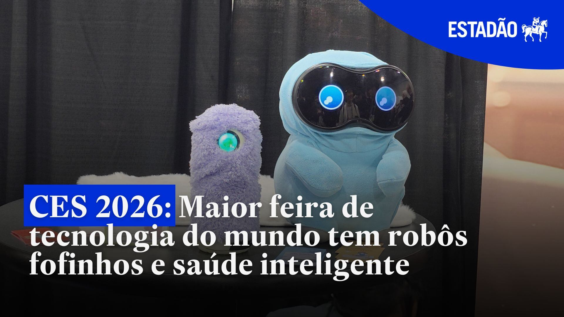CES 2026: Maior feira de tecnologia do mundo tem robôs fofinhos e saúde ...
