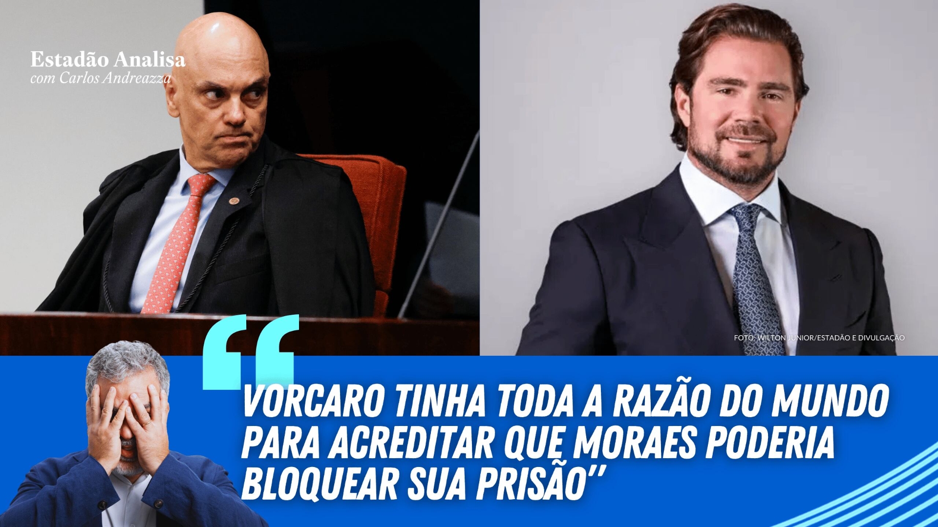"Vorcaro tinha toda razão do mundo para acreditar que Moraes poderia  bloquear sua prisão"