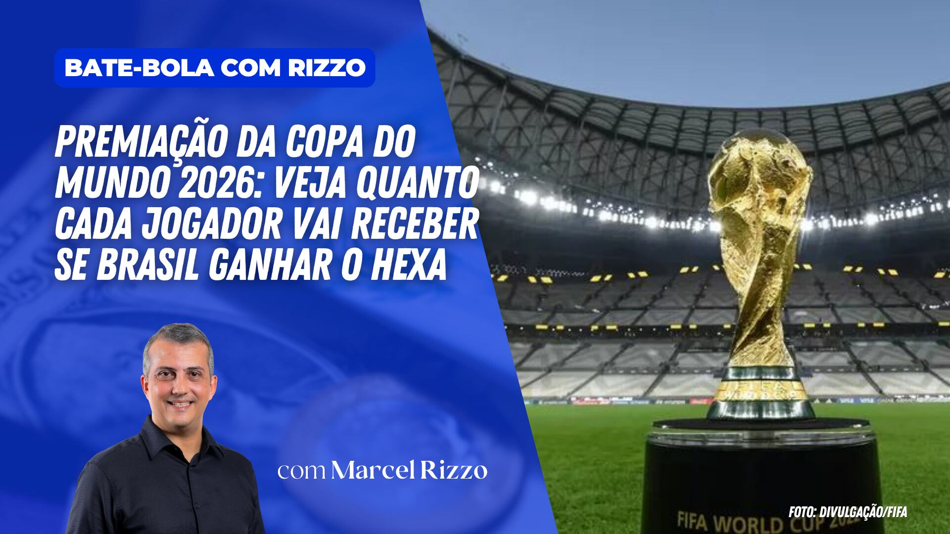 Premiação da Copa do Mundo 2026: veja quanto cada jogador deve receber