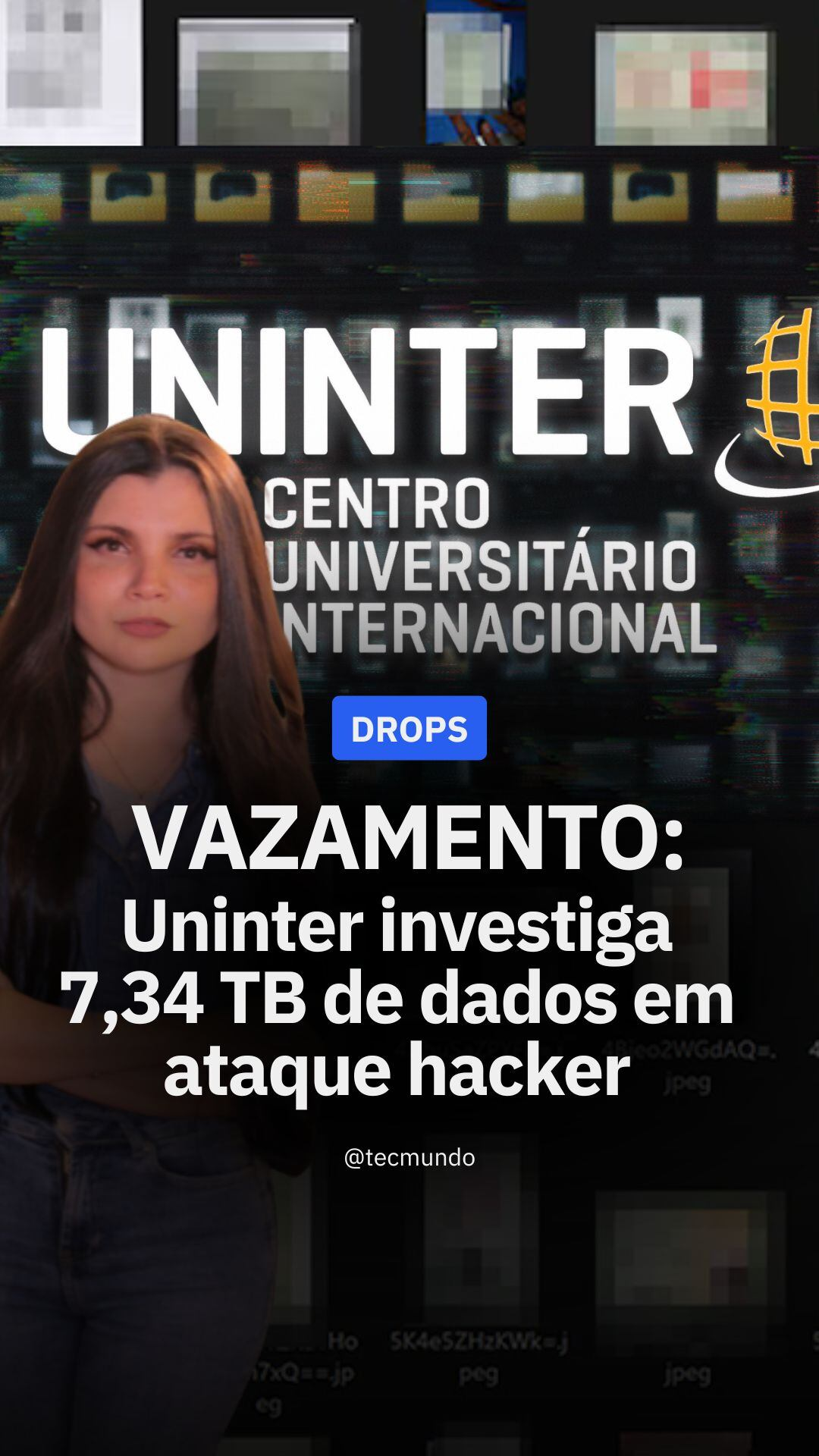 Uninter investiga vazamento de 7,34 TB de dados pessoais em fórum ilegal